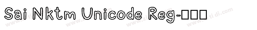 Sai Nktm Unicode Reg字体转换